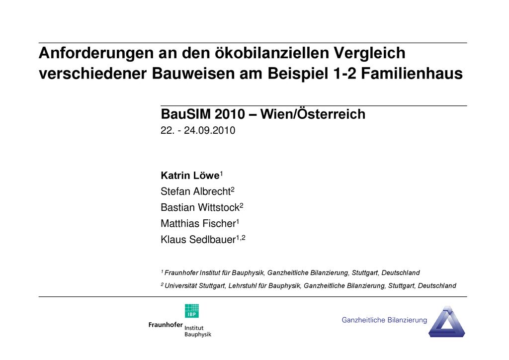Anforderungen an den ökobilanziellen Vergleich verschiedener Bauweisen am Beispiel 1-2 Familienhaus
