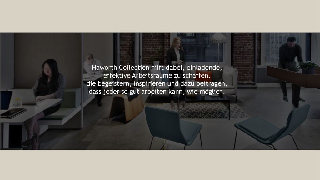 Haworth Collection hilft dabei, einladende, effektive Arbeitsräume zu schaffen,