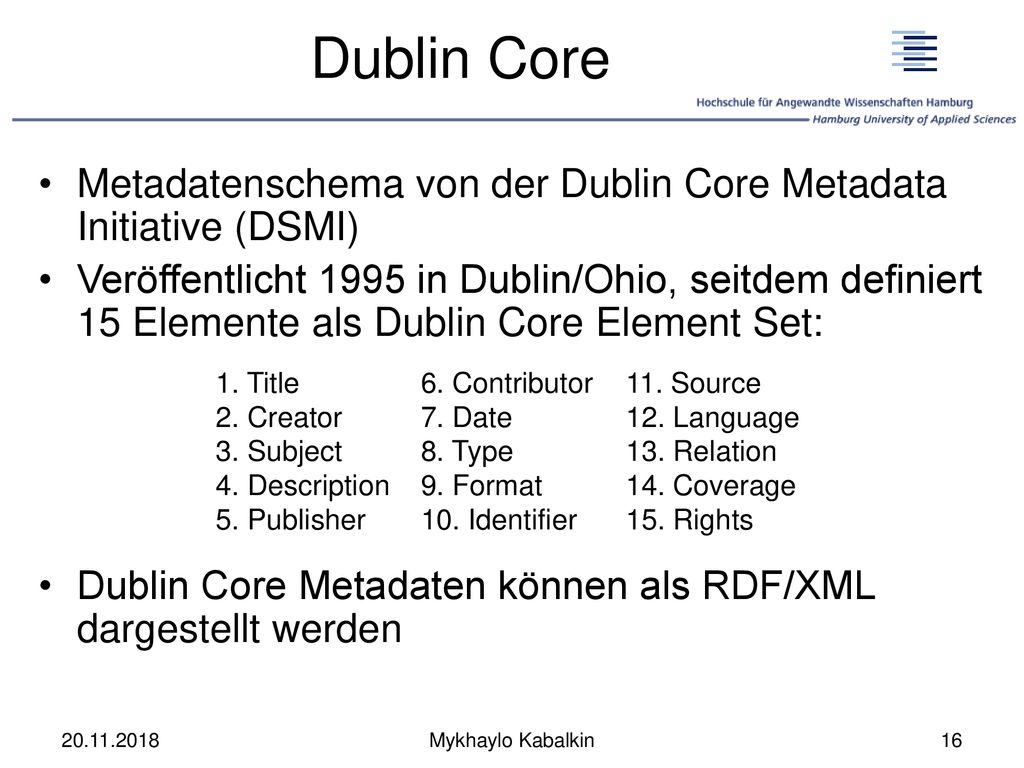 Dublin Core Metadatenschema von der Dublin Core Metadata Initiative (DSMI)