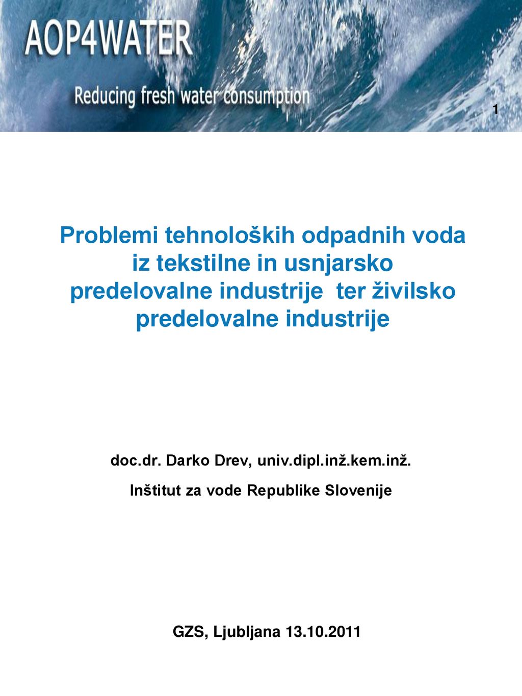 Problemi tehnoloških odpadnih voda iz tekstilne in usnjarsko predelovalne industrije ter živilsko predelovalne industrije