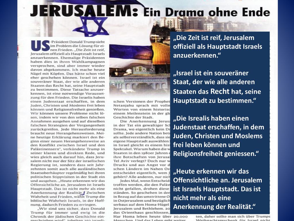 „Die Zeit ist reif, Jerusalem offiziell als Hauptstadt Israels anzuerkennen.
