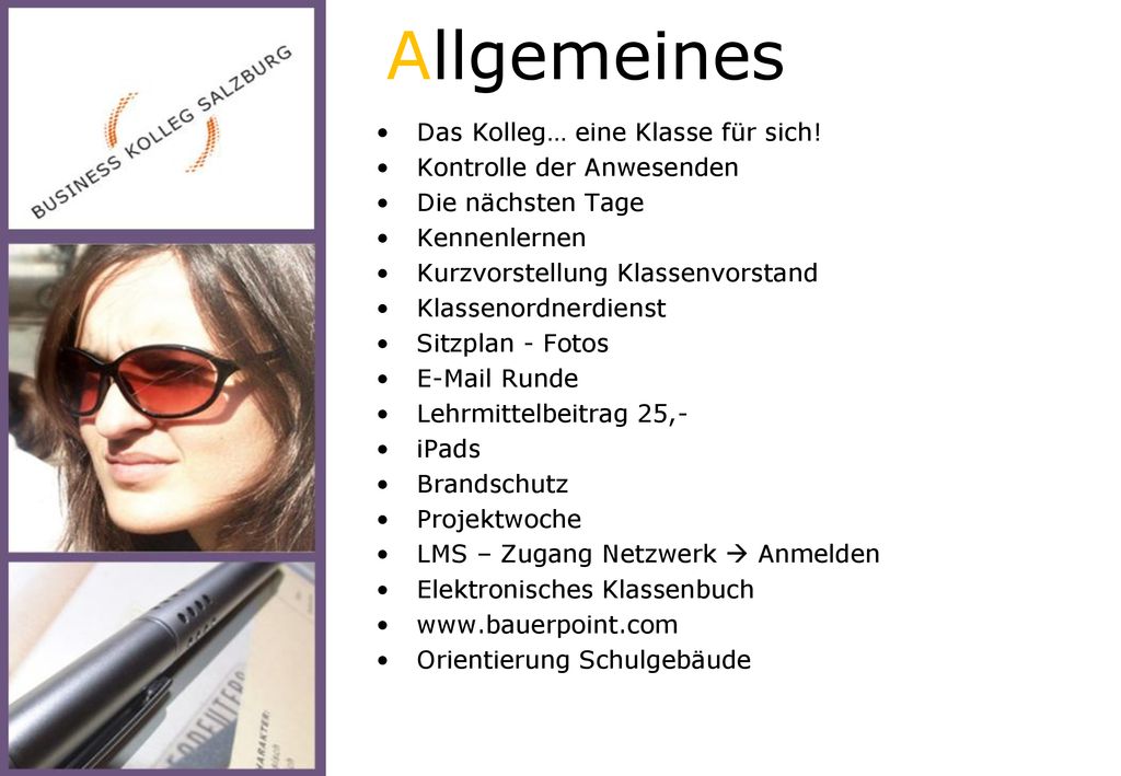 Allgemeines Das Kolleg… eine Klasse für sich! Kontrolle der Anwesenden