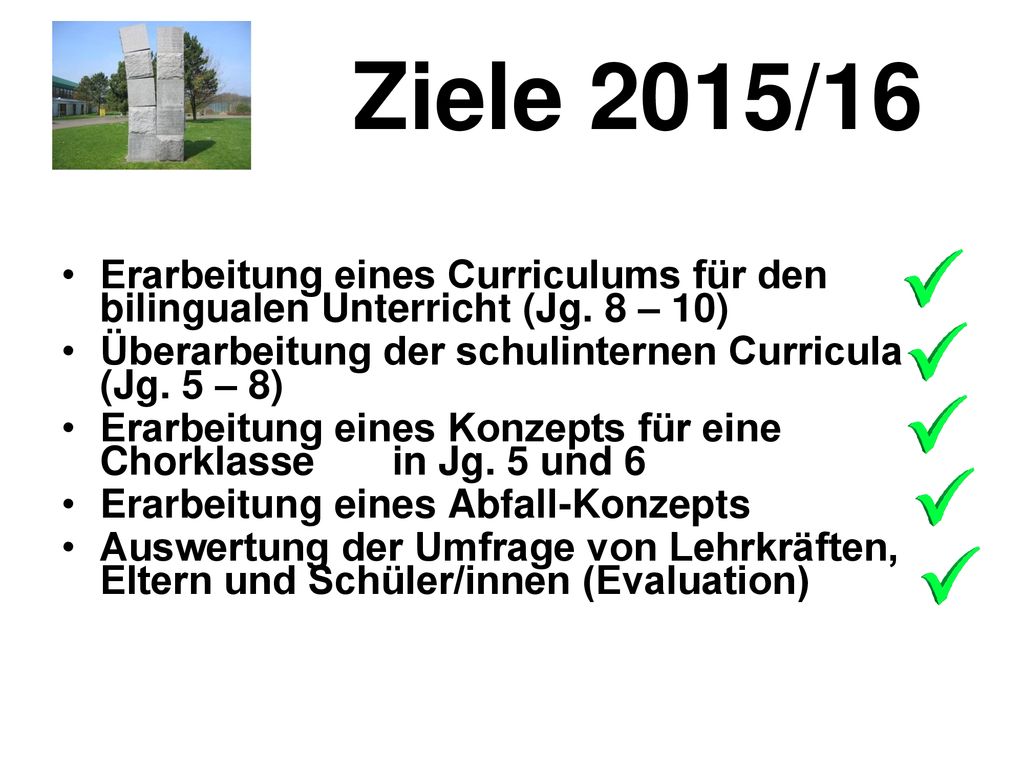 Ziele 2015/16 Erarbeitung eines Curriculums für den bilingualen Unterricht (Jg. 8 – 10)