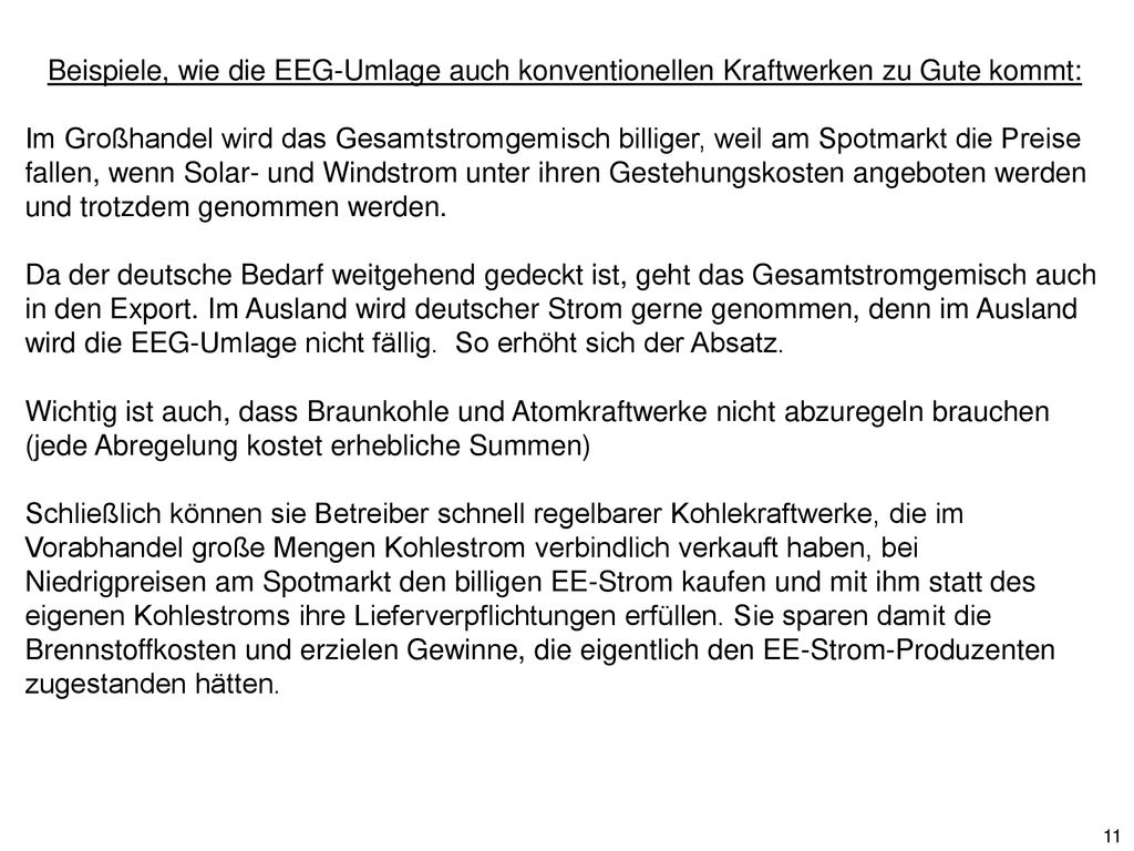 Beispiele, wie die EEG-Umlage auch konventionellen Kraftwerken zu Gute kommt: