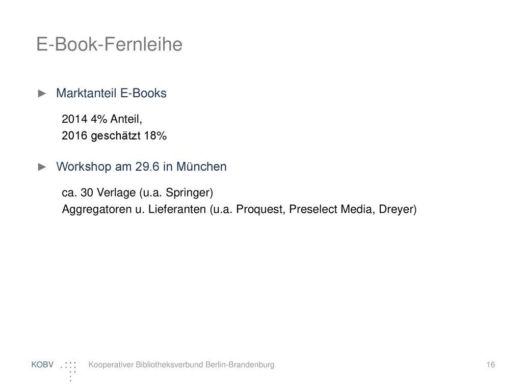 E-Book-Fernleihe Marktanteil E-Books Workshop am 29.6 in München