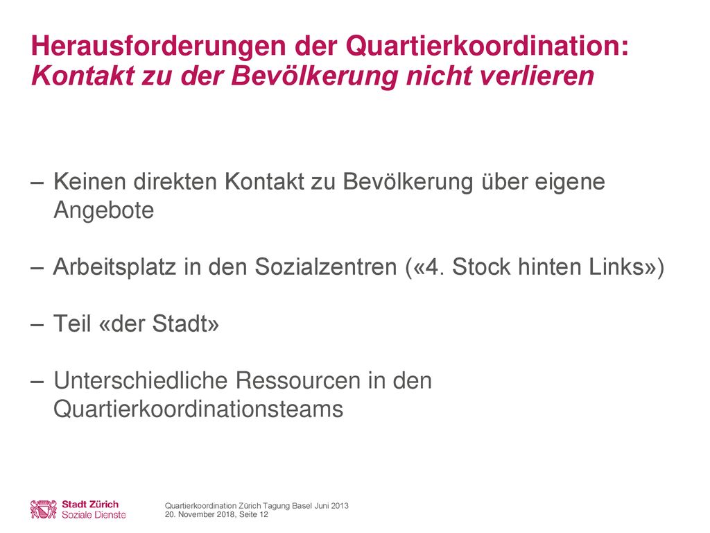 Herausforderungen der Quartierkoordination: Kontakt zu der Bevölkerung nicht verlieren