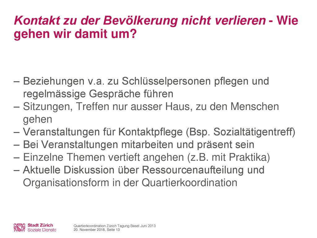 Kontakt zu der Bevölkerung nicht verlieren - Wie gehen wir damit um