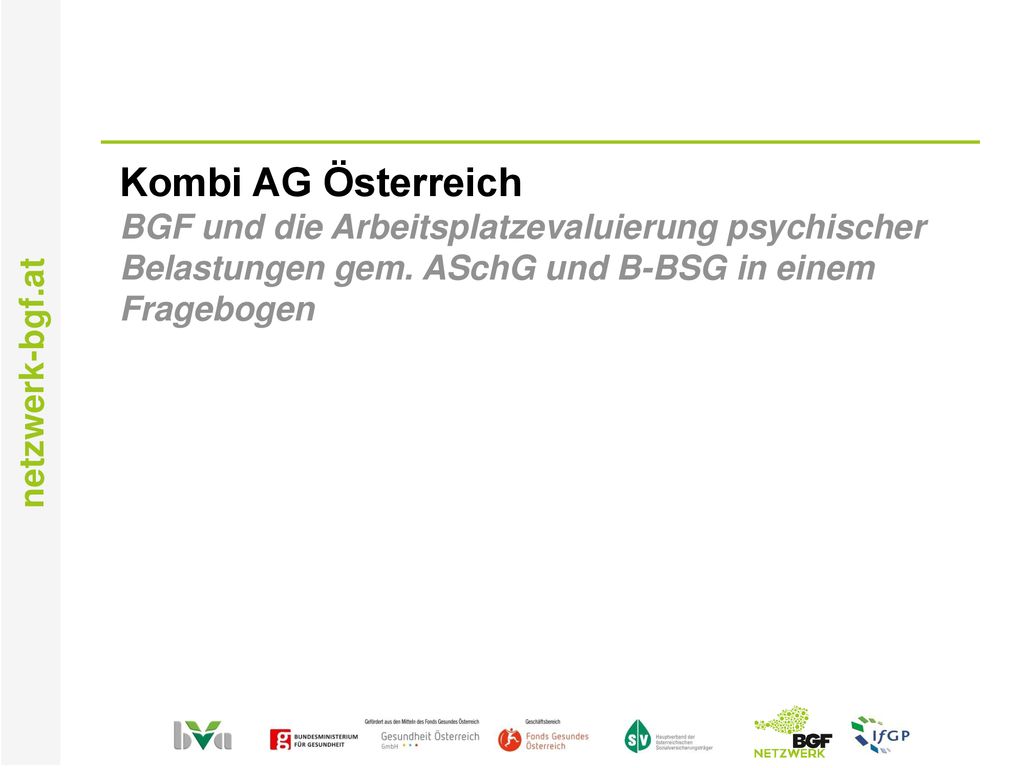 Kombi AG Österreich BGF und die Arbeitsplatzevaluierung psychischer Belastungen gem.