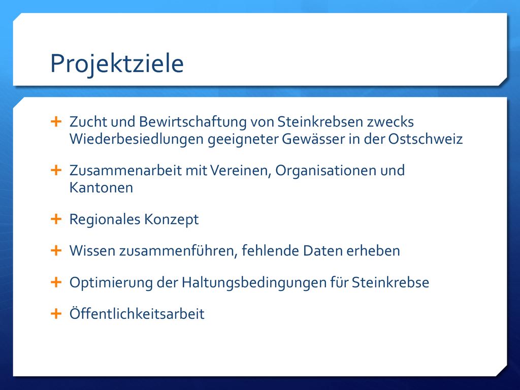 Projektziele Zucht und Bewirtschaftung von Steinkrebsen zwecks Wiederbesiedlungen geeigneter Gewässer in der Ostschweiz.