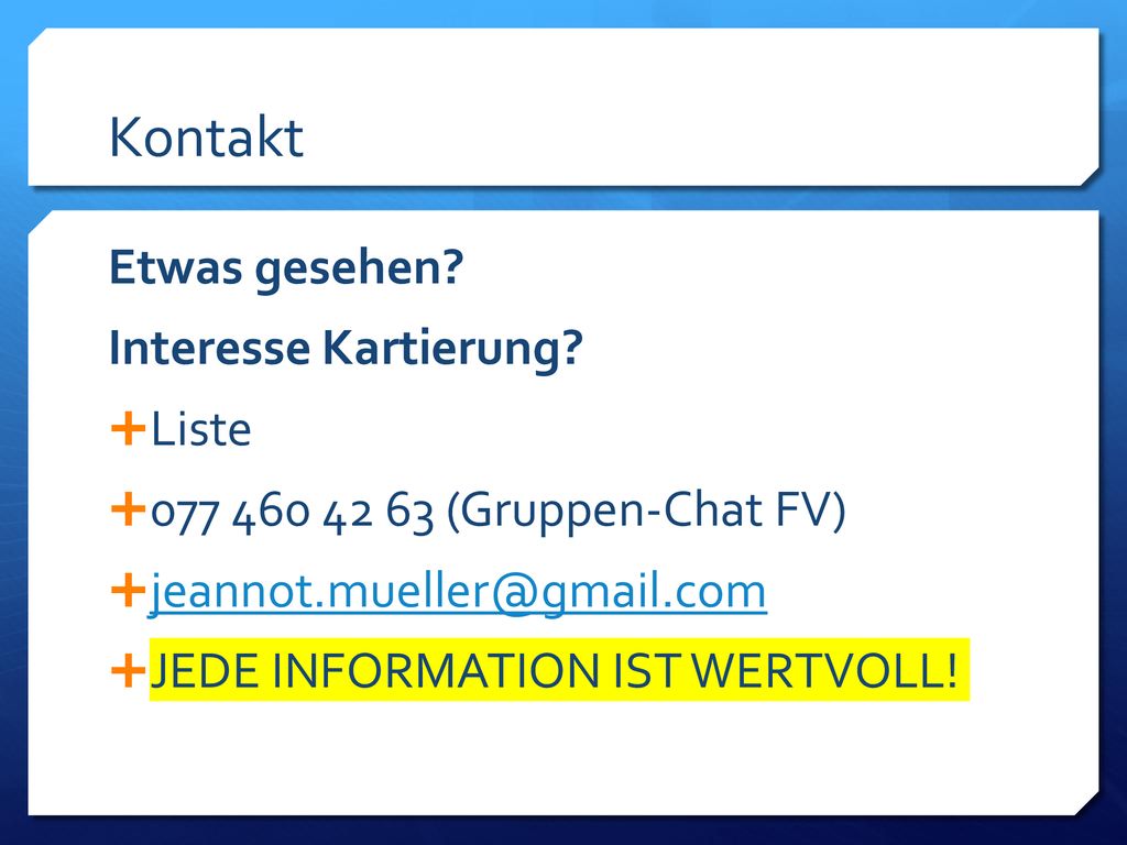 Kontakt Etwas gesehen Interesse Kartierung Liste