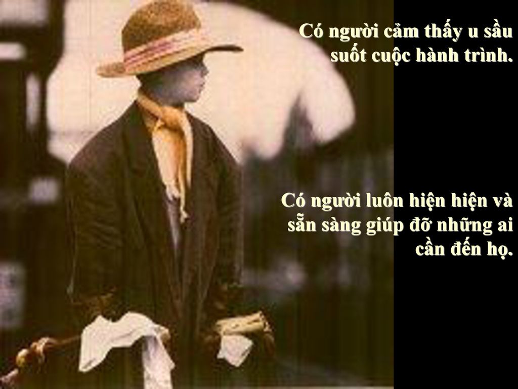 Có người cảm thấy u sầu suốt cuộc hành trình.