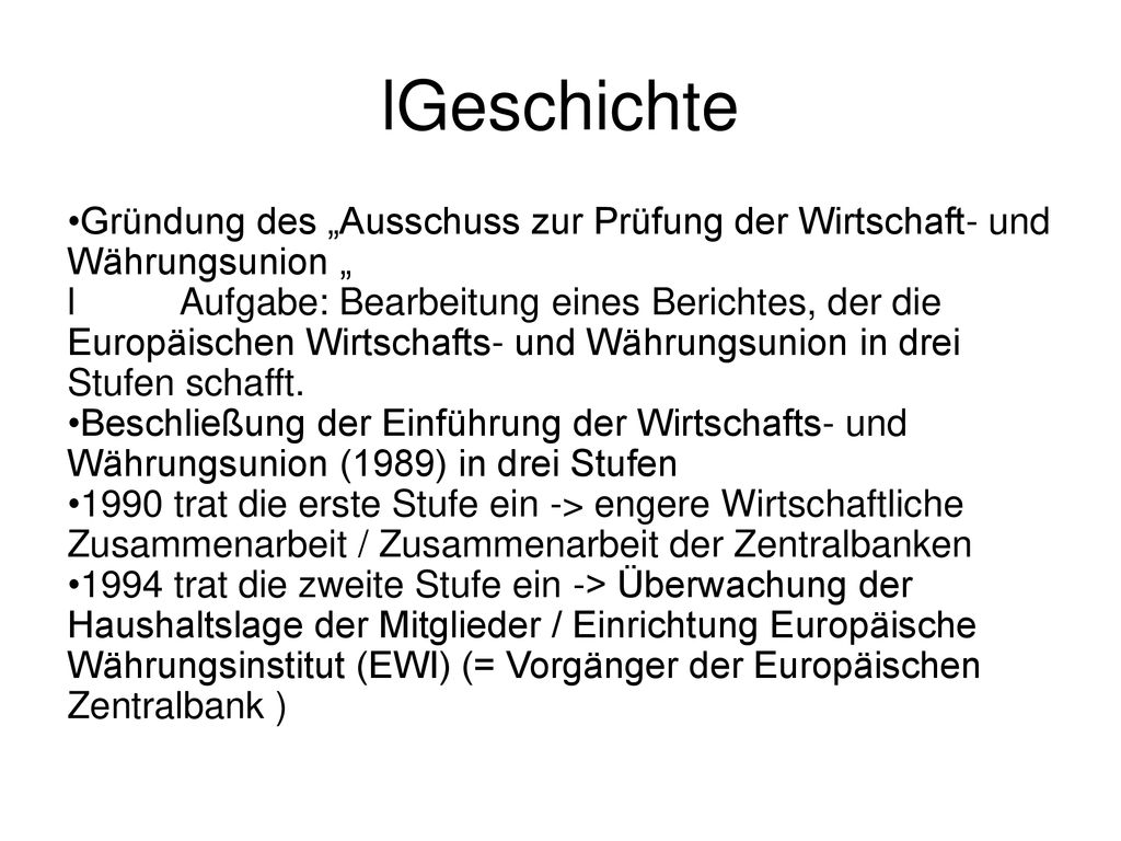 Geschichte Gründung des „Ausschuss zur Prüfung der Wirtschaft- und Währungsunion „