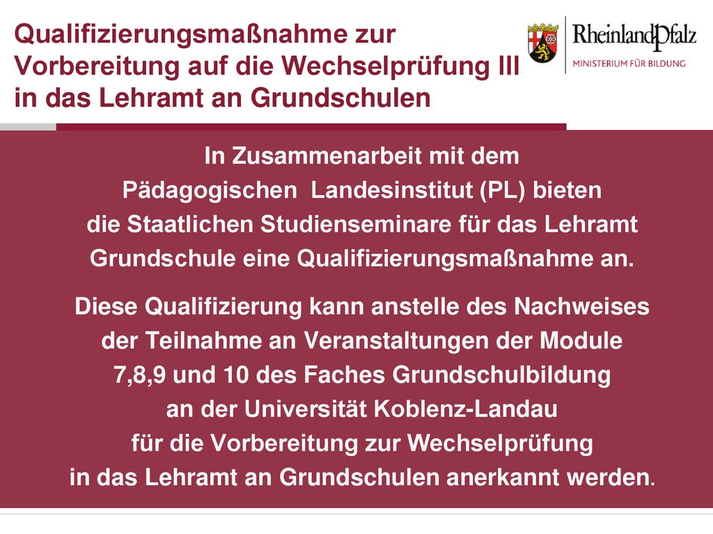 Qualifizierungsmaßnahme zur Vorbereitung auf die Wechselprüfung III in das Lehramt an Grundschulen