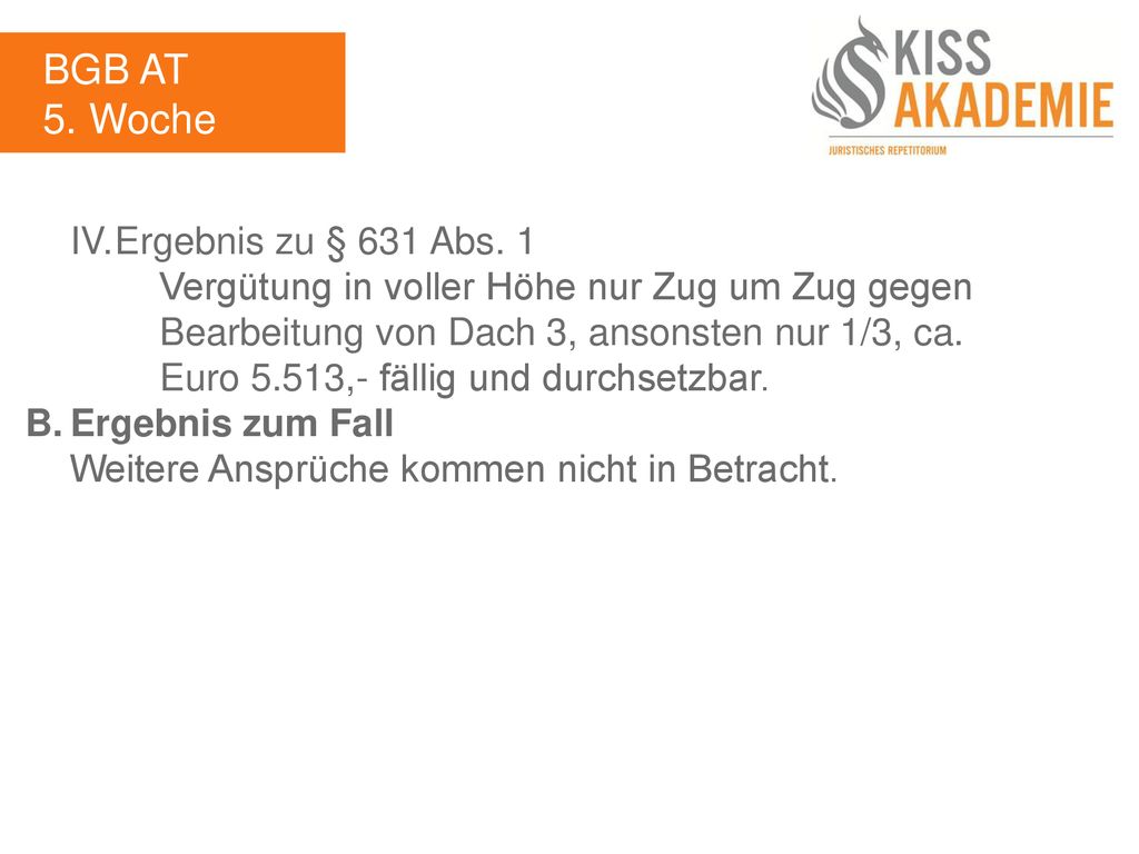 BGB AT 5. Woche IV. Ergebnis zu § 631 Abs. 1