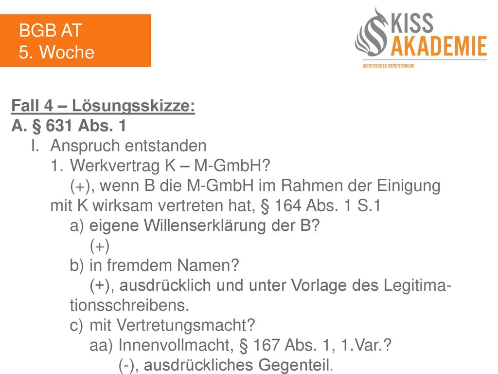 BGB AT 5. Woche Fall 4 – Lösungsskizze: A. § 631 Abs. 1