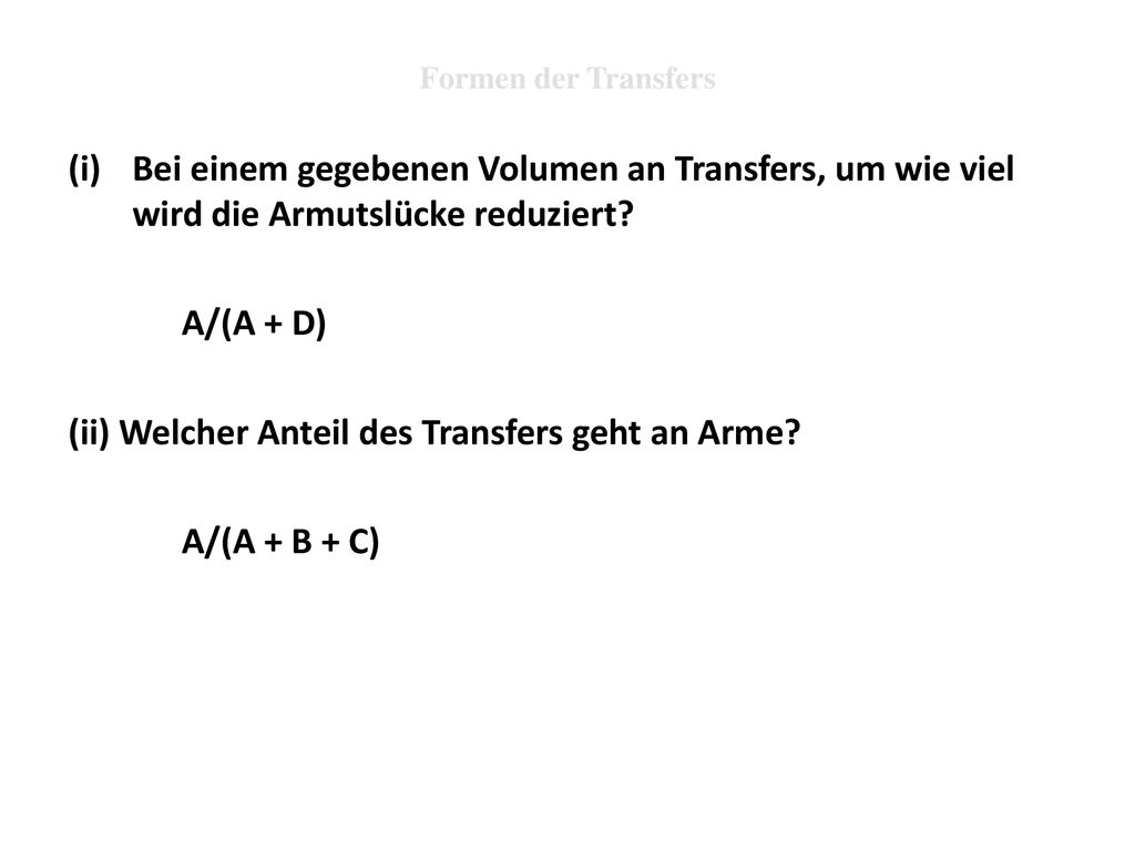 (ii) Welcher Anteil des Transfers geht an Arme A/(A + B + C)