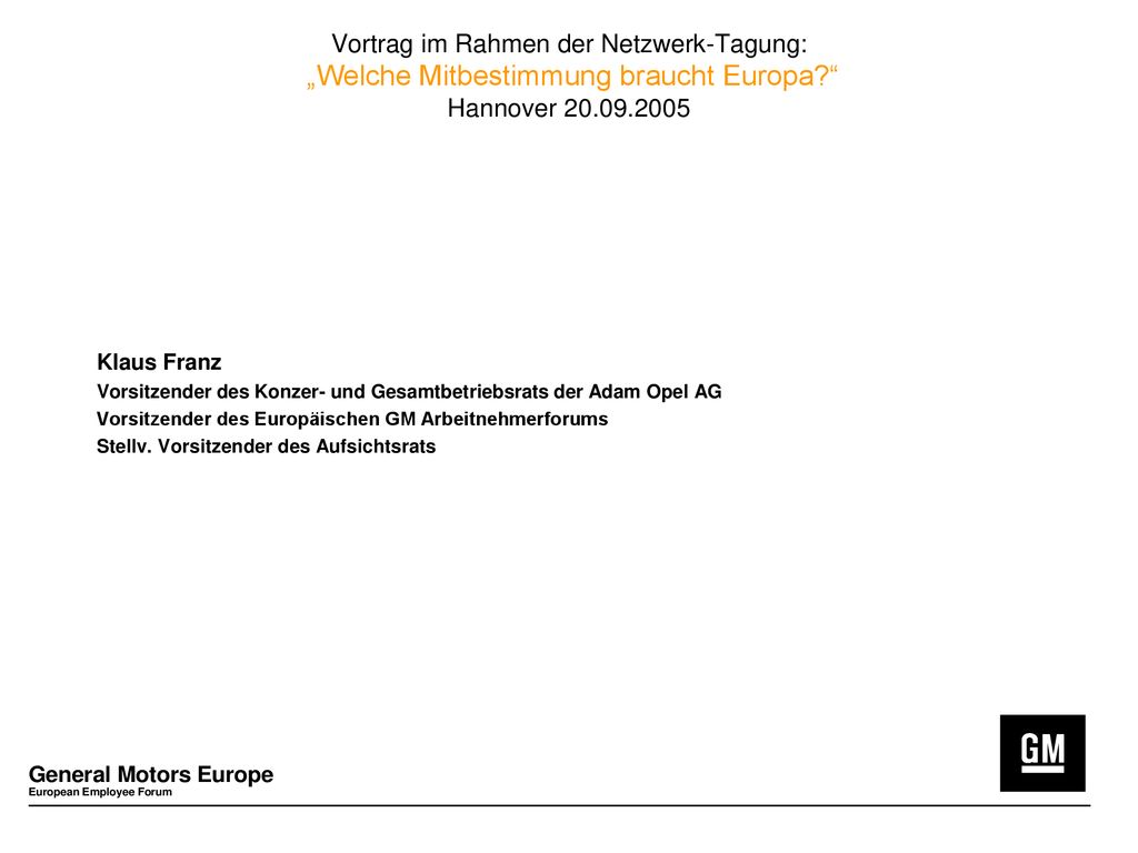 Vortrag im Rahmen der Netzwerk-Tagung: „Welche Mitbestimmung braucht Europa Hannover