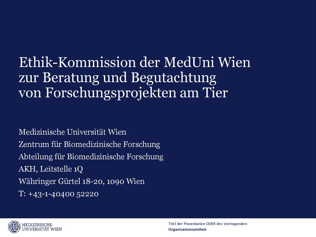 Ethik-Kommission der MedUni Wien zur Beratung und Begutachtung von Forschungsprojekten am Tier