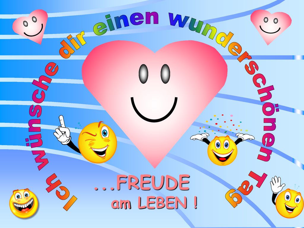 Ich wünsche dir einen wunderschönen Tag