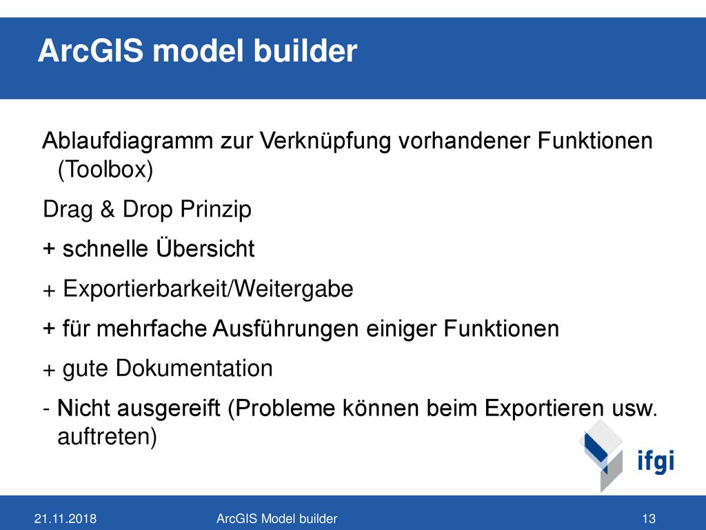 ArcGIS model builder Ablaufdiagramm zur Verknüpfung vorhandener Funktionen (Toolbox) Drag & Drop Prinzip.