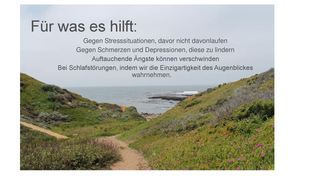 Für was es hilft: Gegen Schmerzen und Depressionen, diese zu lindern