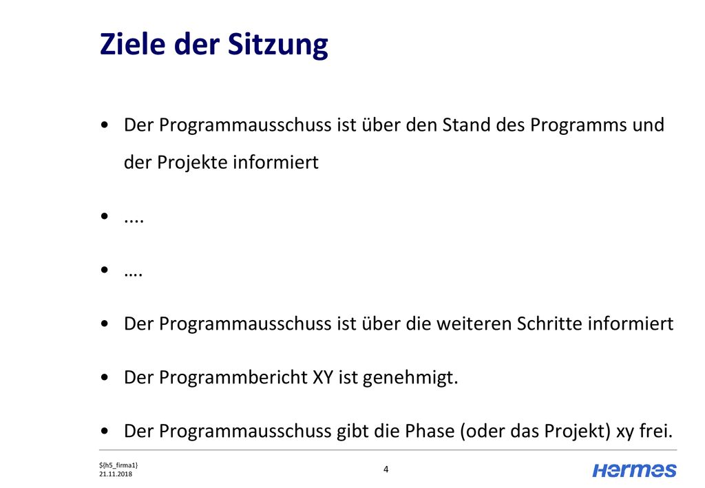 Ziele der Sitzung Der Programmausschuss ist über den Stand des Programms und der Projekte informiert.