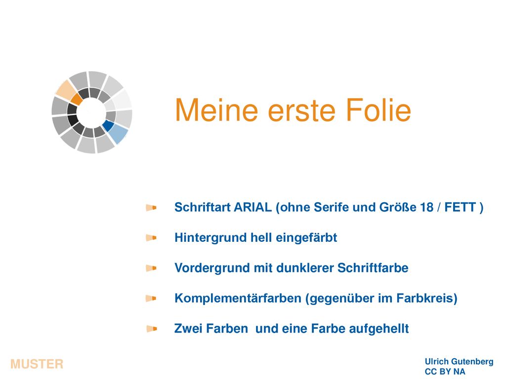 Meine erste Folie Schriftart ARIAL (ohne Serife und Größe 18 / FETT )