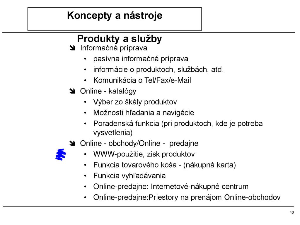 Koncepty a nástroje Produkty a služby Informačná príprava