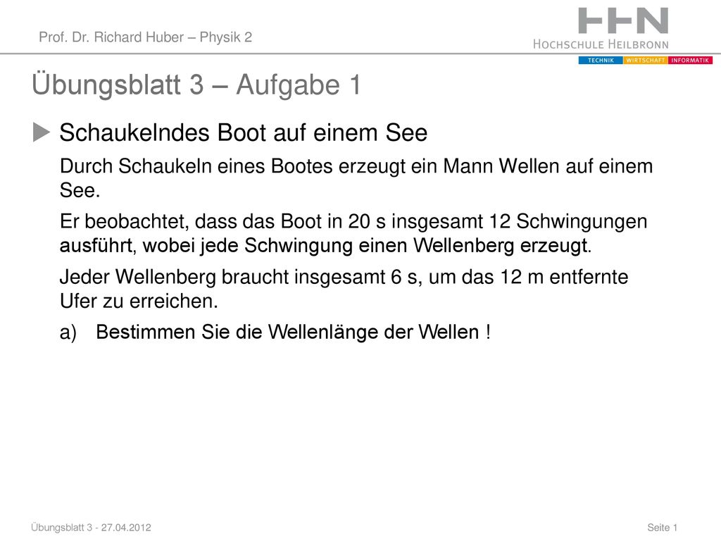 Übungsblatt 3 – Aufgabe 1 Schaukelndes Boot auf einem See