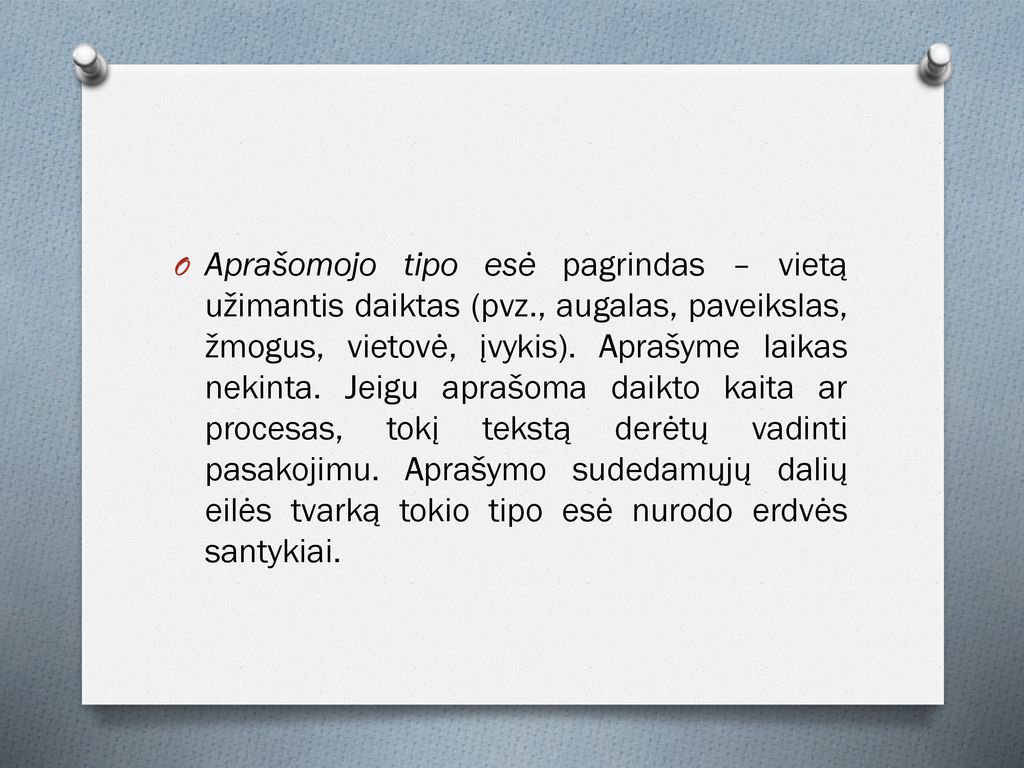 Aprašomojo tipo esė pagrindas – vietą užimantis daiktas (pvz