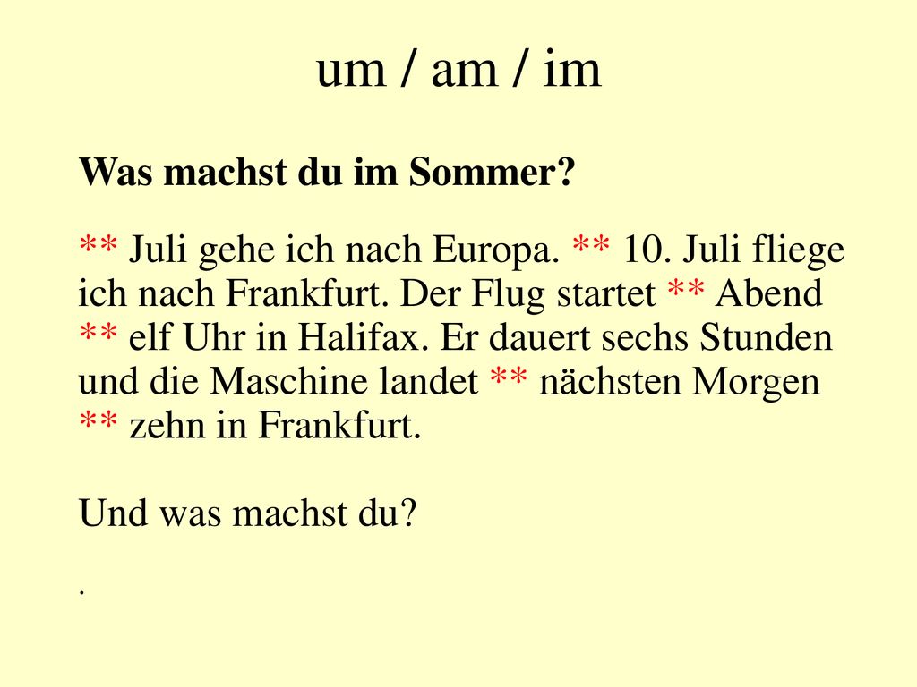 um / am / im Was machst du im Sommer