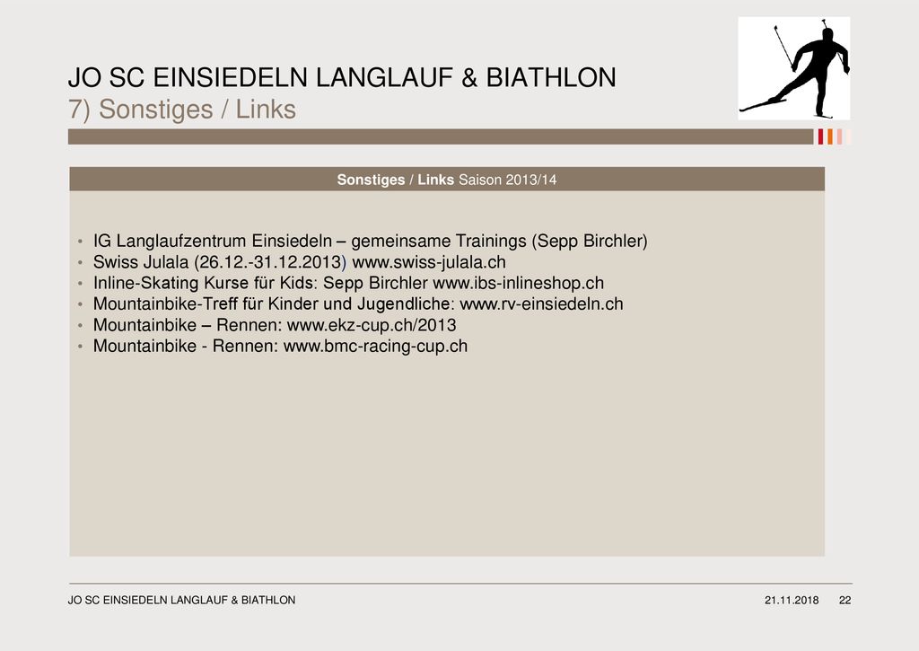 JO SC EINSIEDELN LANGLAUF & BIATHLON 7) Sonstiges / Links