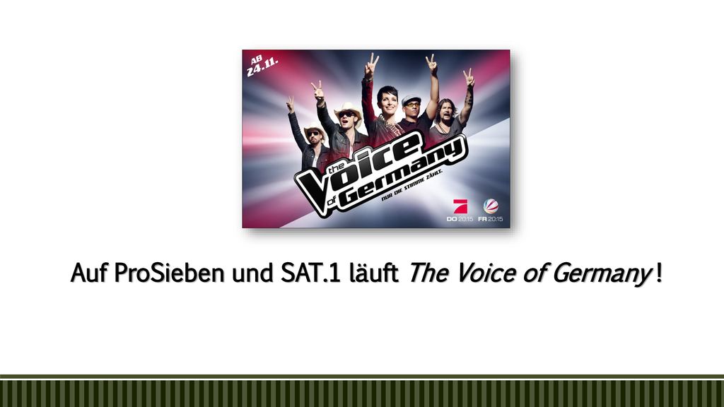 Auf ProSieben und SAT.1 läuft The Voice of Germany !