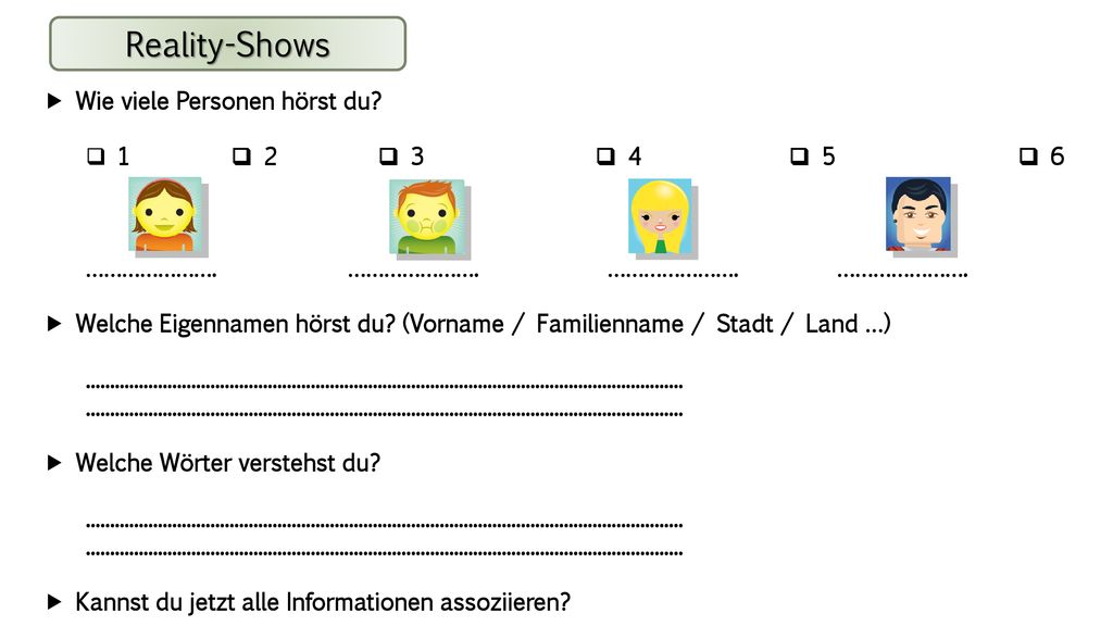 Reality-Shows  Wie viele Personen hörst du 1  2  3  4  5  6