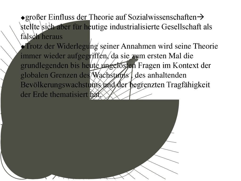 großer Einfluss der Theorie auf Sozialwissenschaften stellte sich aber für heutige industrialisierte Gesellschaft als falsch heraus
