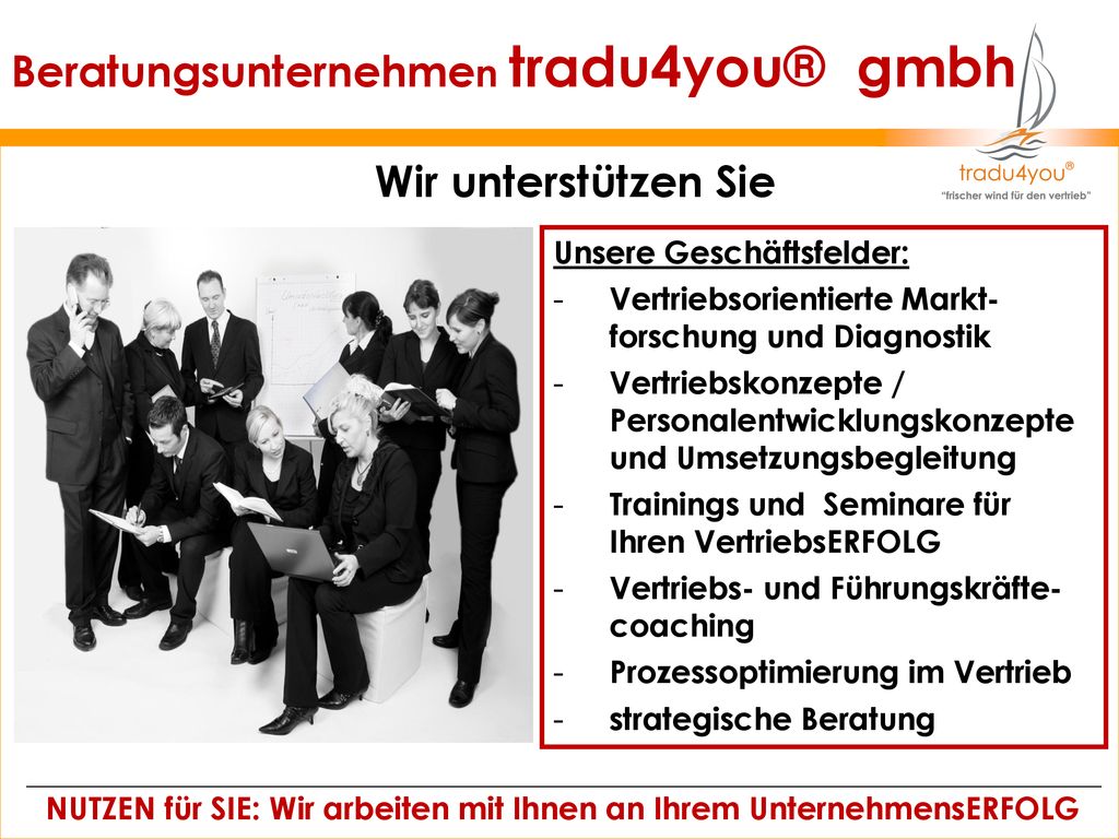 NUTZEN für SIE: Wir arbeiten mit Ihnen an Ihrem UnternehmensERFOLG
