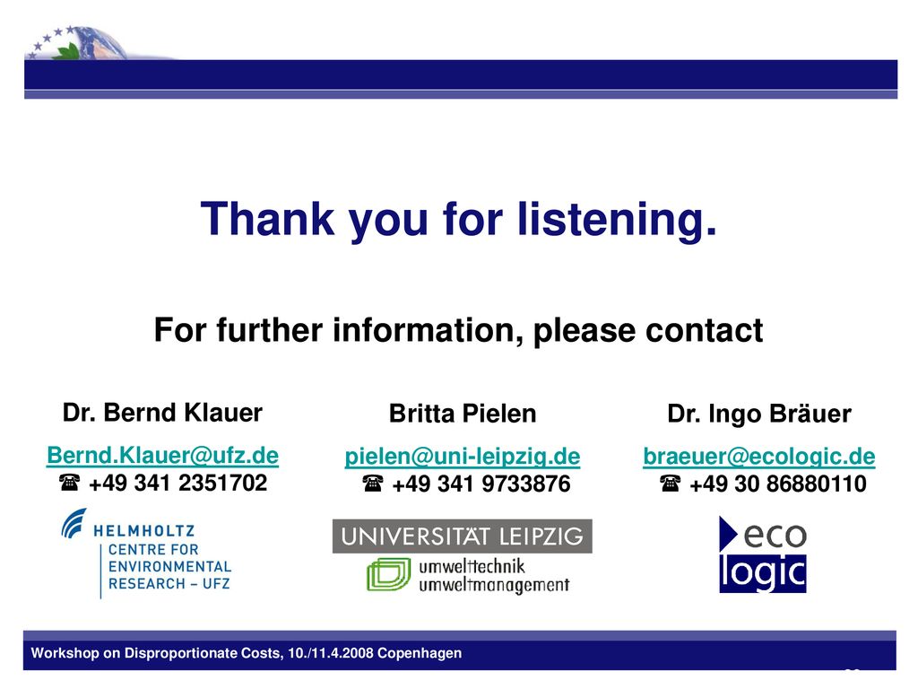 Thank you for listening. For further information, please contact