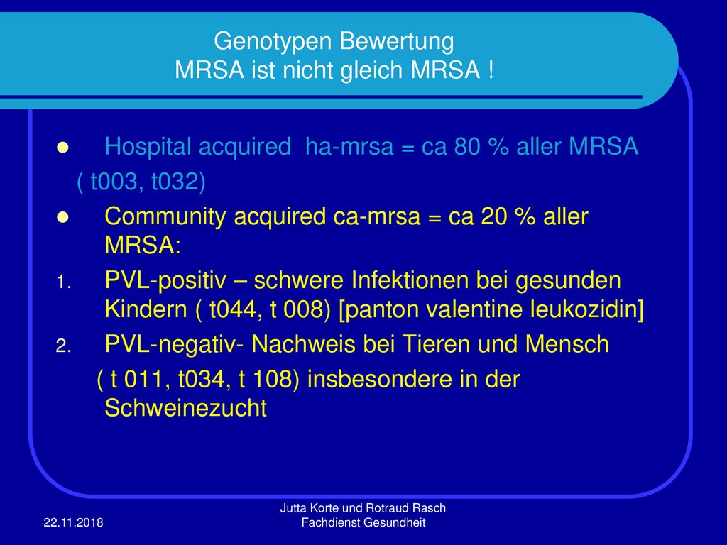Genotypen Bewertung MRSA ist nicht gleich MRSA !