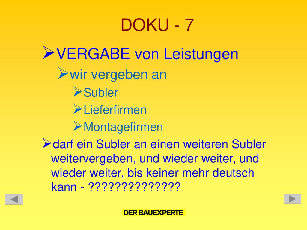 DOKU - 7 VERGABE von Leistungen wir vergeben an Subler Lieferfirmen