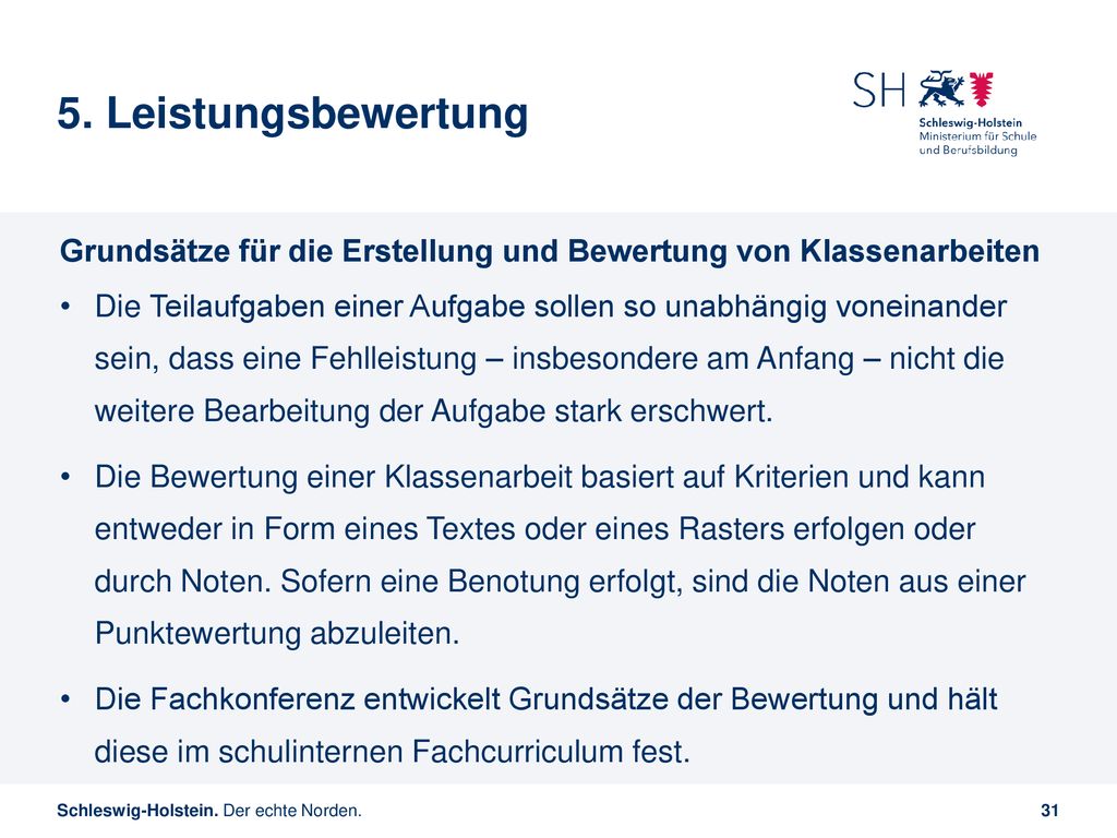 5. Leistungsbewertung Grundsätze für die Erstellung und Bewertung von Klassenarbeiten.