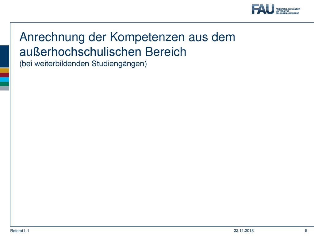 Anrechnung der Kompetenzen aus dem außerhochschulischen Bereich (bei weiterbildenden Studiengängen)