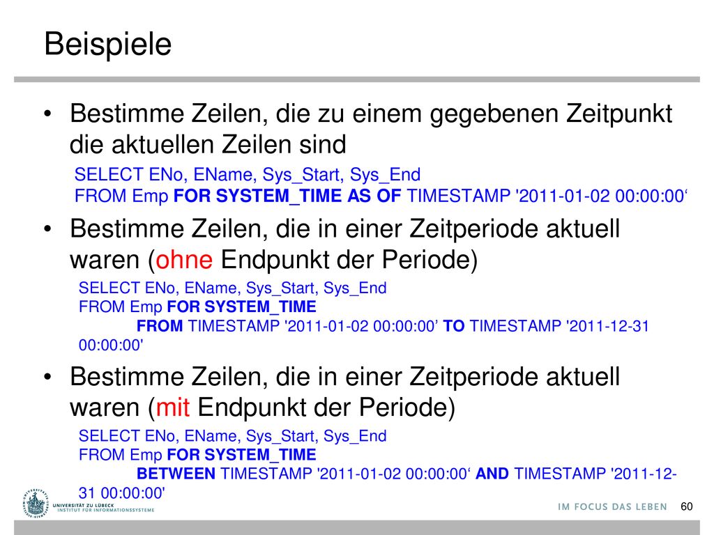 Beispiele Bestimme Zeilen, die zu einem gegebenen Zeitpunkt die aktuellen Zeilen sind.