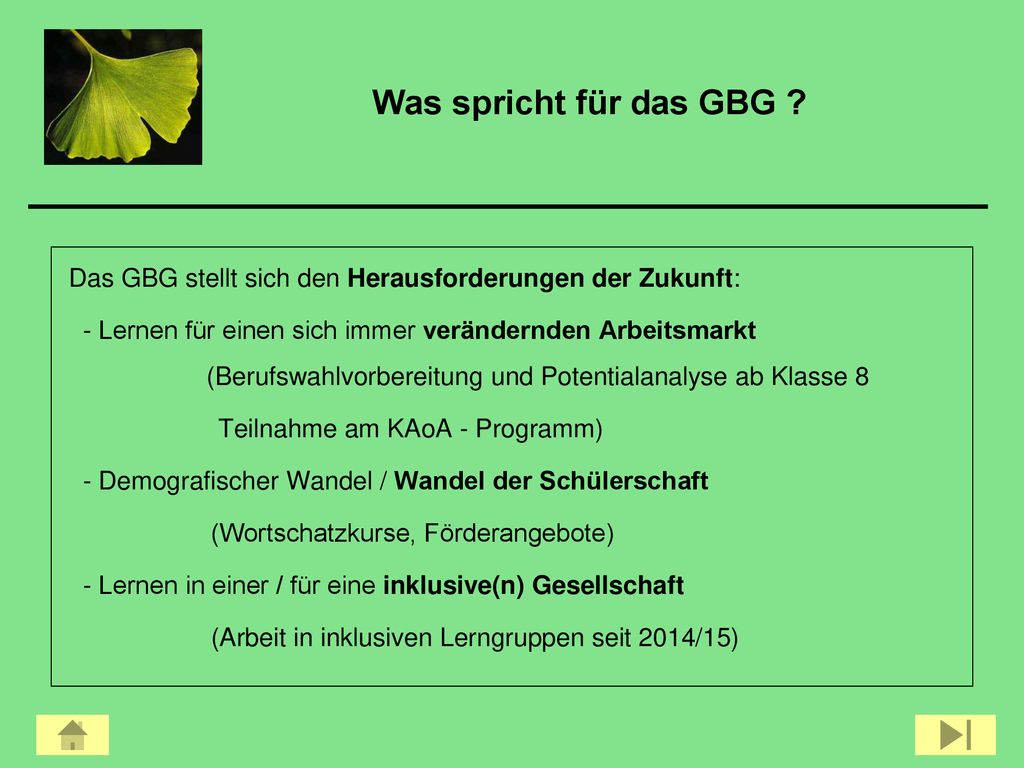 Was spricht für das GBG Das GBG stellt sich den Herausforderungen der Zukunft: