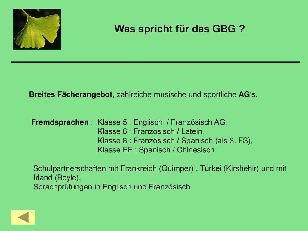 Was spricht für das GBG Breites Fächerangebot, zahlreiche musische und sportliche AG‘s, Fremdsprachen : Klasse 5 : Englisch / Französisch AG,