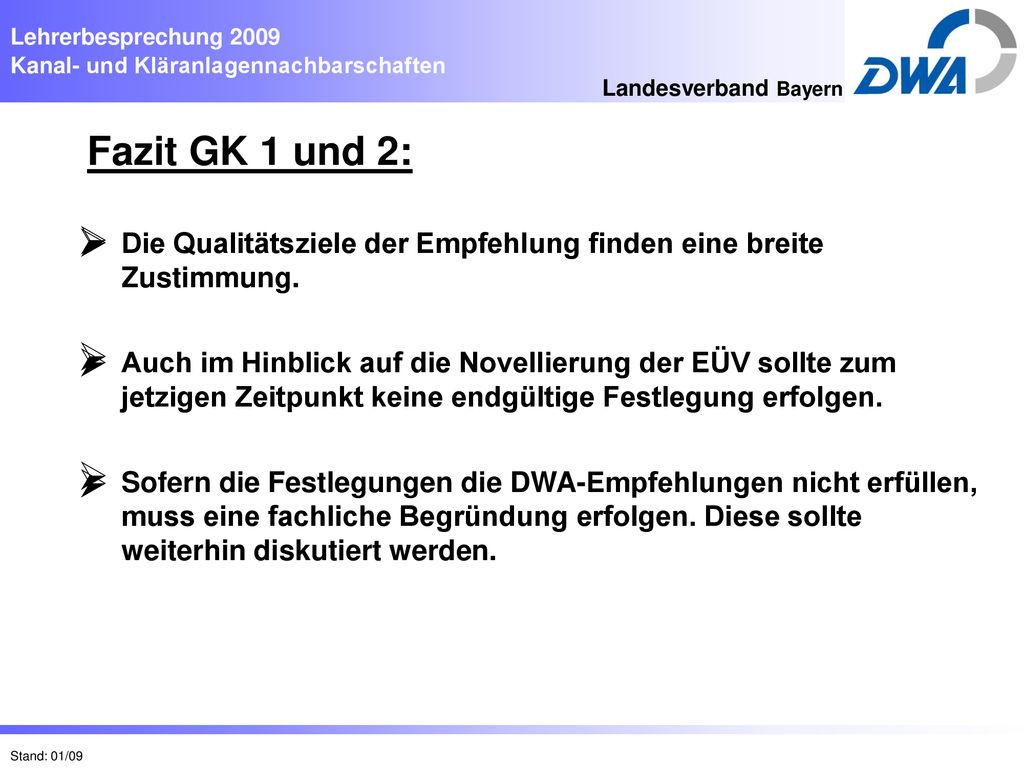 Fazit GK 1 und 2: Die Qualitätsziele der Empfehlung finden eine breite Zustimmung.