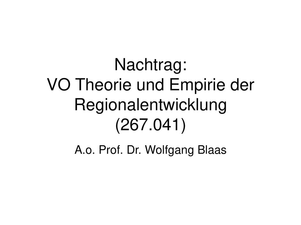 Nachtrag: VO Theorie und Empirie der Regionalentwicklung ( )