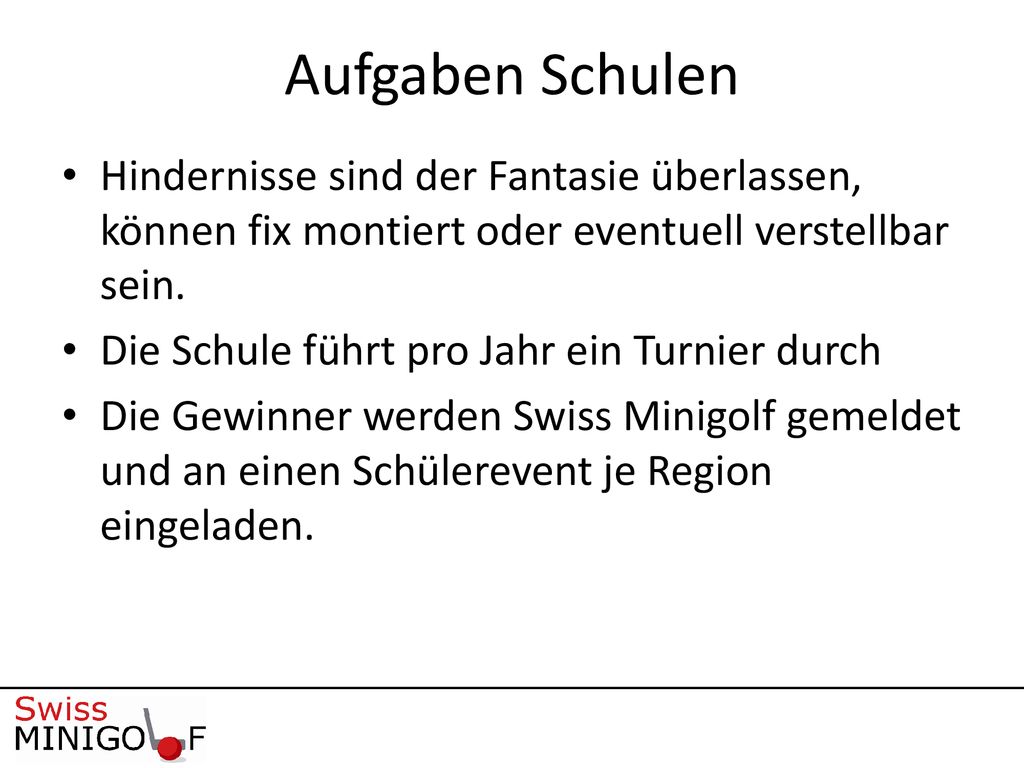 Aufgaben Schulen Hindernisse sind der Fantasie überlassen, können fix montiert oder eventuell verstellbar sein.