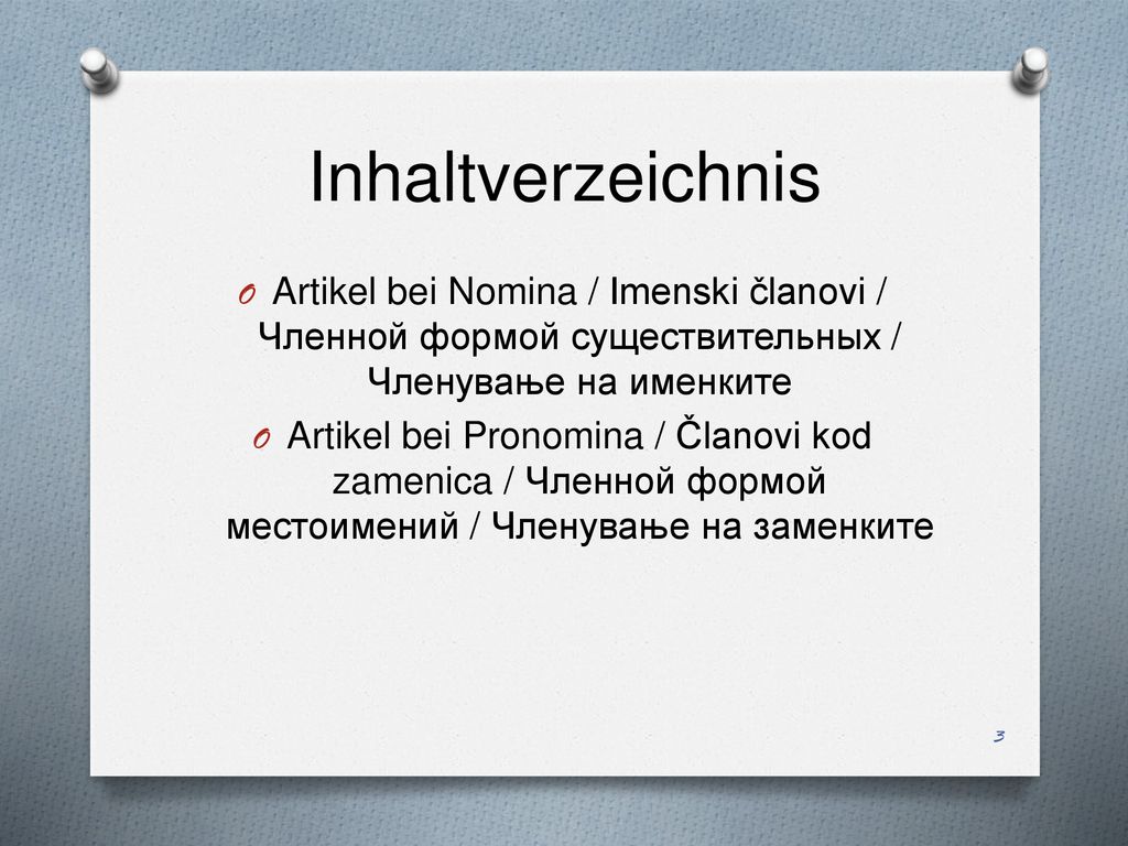 Inhaltverzeichnis Artikel bei Nomina / Imenski članovi / Членной формой существительных / Членување на именките.