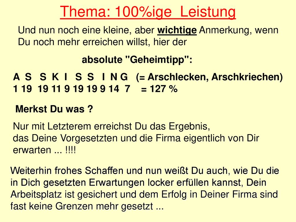 Thema: 100%ige Leistung Und nun noch eine kleine, aber wichtige Anmerkung, wenn Du noch mehr erreichen willst, hier der.