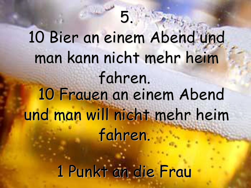 man kann nicht mehr heim fahren. 10 Frauen an einem Abend